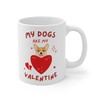 My Dogs Are My Valentine Mug Set for Dog Lovers - Funny Dog Coffee Mug and Owner Mug