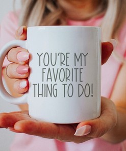 Naughty Coffee Cup Valentines Day Gift Set - You're My Favorite Thing To Do, Perfect Gift for Him or Her