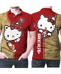 Personalized Hello Kitty Hugs San Francisco 49Ers Ball Fan Polo Shirt - Gift For Fans With 3D T Shirt Birthday