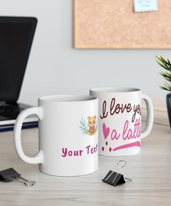 Personalized I Love You A Latte Mug: The Perfect Valentine Gift For Him Or Her With Custom Name