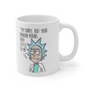 Rick and Morty Great Gift Coffee Tea Mug with Funny Quote