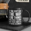 Sarcastic Working Class Mug, Offensive Gift for Workers, If You Don't Like My Work Coffee Cup, Rude Joke Mug