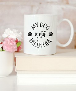 Show Your Dog Some Love This Valentine's Day With This Monochrome Dog Owner Gift: My Dog Is My Valentine Mug