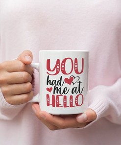 Show Your Love With This You Had Me At Hello Valentine's Mug: Perfect Gift For Her Or Him