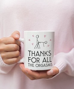 Thanks For All The Orgasms Mug - Naughty Valentines Mug - Funny Double Mug - Valentines Day Mug For Couples