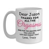 Thanks for All the Orgasms Custom Coffee Mug - Funny Valentines Day Gift Idea for Him - Boyfriend, Girlfriend or Husband