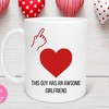 This Guy Has An Awesome Girlfriend Cute Valentine's Day Mug Gift Set for Him