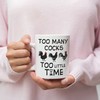 Too Many Cocks Too Little Time Valentine Mug Set - Naughty and Funny Valentines Mug Gift