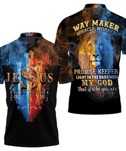 Way Maker Miracle Worker My God 3D Polo Shirt For True Believers