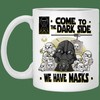 We Have Masks Funny Valentine's Day Mug