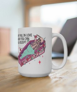 Why Fall In Love When You Can Fall Asleep Mug - Anti-Valentines Day Gift - Skeleton Valentine's Day