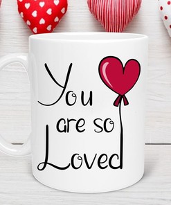 You Are So Loved Balloon Valentine's Mug, Cute Valentines Day Gift for Her or Him