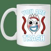 You Are Trash Funny Valentines Day Mug for Jokesters