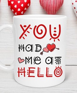 You Had Me At Hello Valentine Mug, Heart Shaped Valentines Day Mug for Her or Him