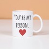 You're My Person Valentine's Mug Set - Perfect Valentine's Day Gift for Boyfriend, Girlfriend or Spouse