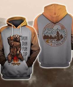 Bear Hoodie All Over Print 3D Zip Hoodie For Fans - Beer Shuh Duh Fuh Cup I Hate People