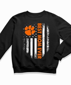 Clemson Tigers Best Mom Ever - American Flag T-Shirt Hoodie Sweatshirt for Fans