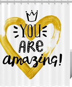 Crowned With Love - Heart You Are Amazing Shower Curtain For A Daily Reminder In Your Bathroom