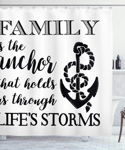 Inspirational Black And White Family Anchor Saying Shower Curtain