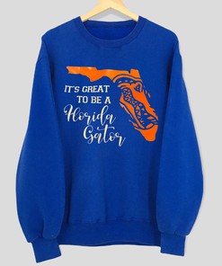 It's Great To Be A Florida Gator Celebrate with Florida Gators Shirt, Sweatshirt, Hoodie
