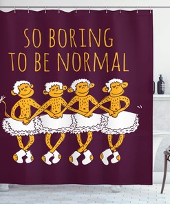 Maroon And Marigold Ballerina Monkeys Shower Curtain, Funny Dancing Monkeys With So Boring To Be Normal Words Print