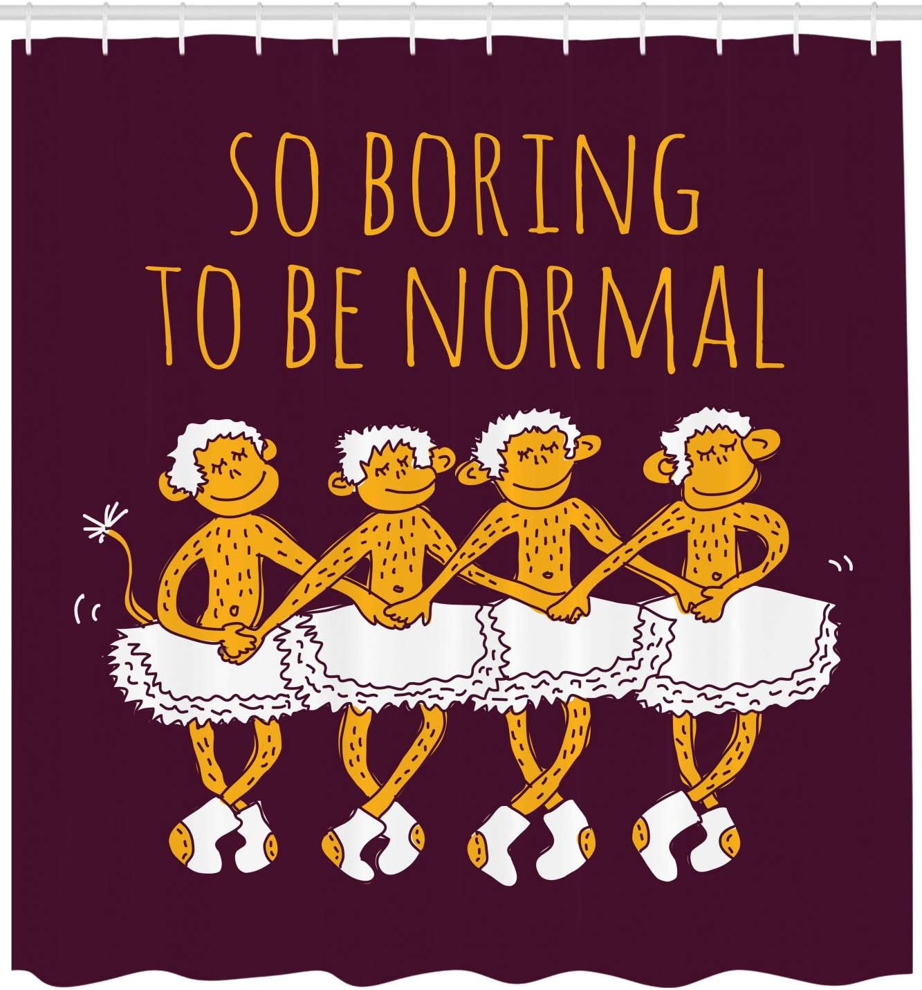 Maroon And Marigold Ballerina Monkeys Shower Curtain, Funny Dancing Monkeys With So Boring To Be Normal Words Print - Image 2