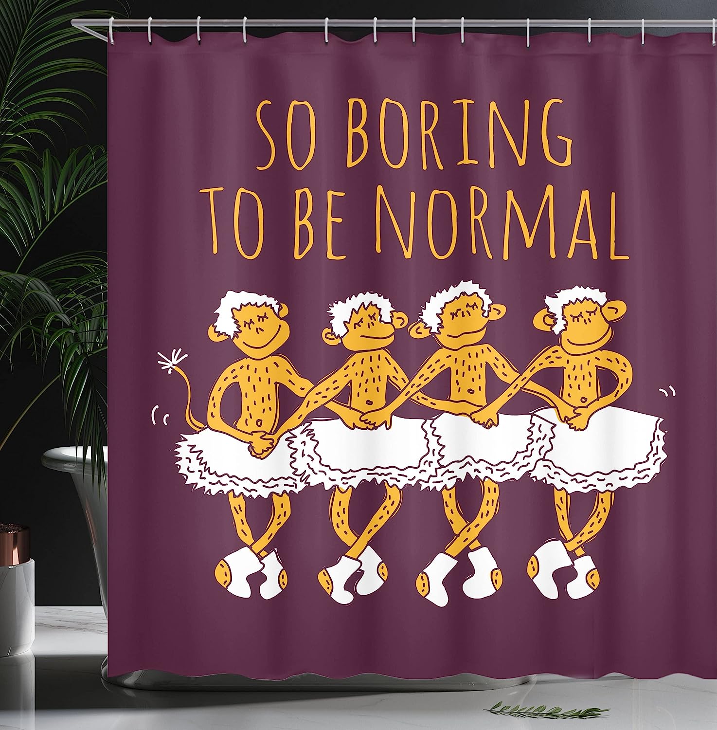 Maroon And Marigold Ballerina Monkeys Shower Curtain, Funny Dancing Monkeys With So Boring To Be Normal Words Print - Image 3