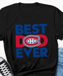 Montreal Canadiens Best Dad Ever Tee - Great Gift for Hockey Fans
