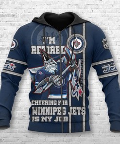 Winnipeg Jets I'M Retired 3D All Over Print Hoodie Gift For Fans