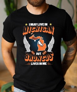 Broncos lives in me tee - Rugby lover, Gift for Broncos lover
