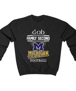 God First, Family Second, Michigan Wolverines Football Shirt - Faithful Team Gear