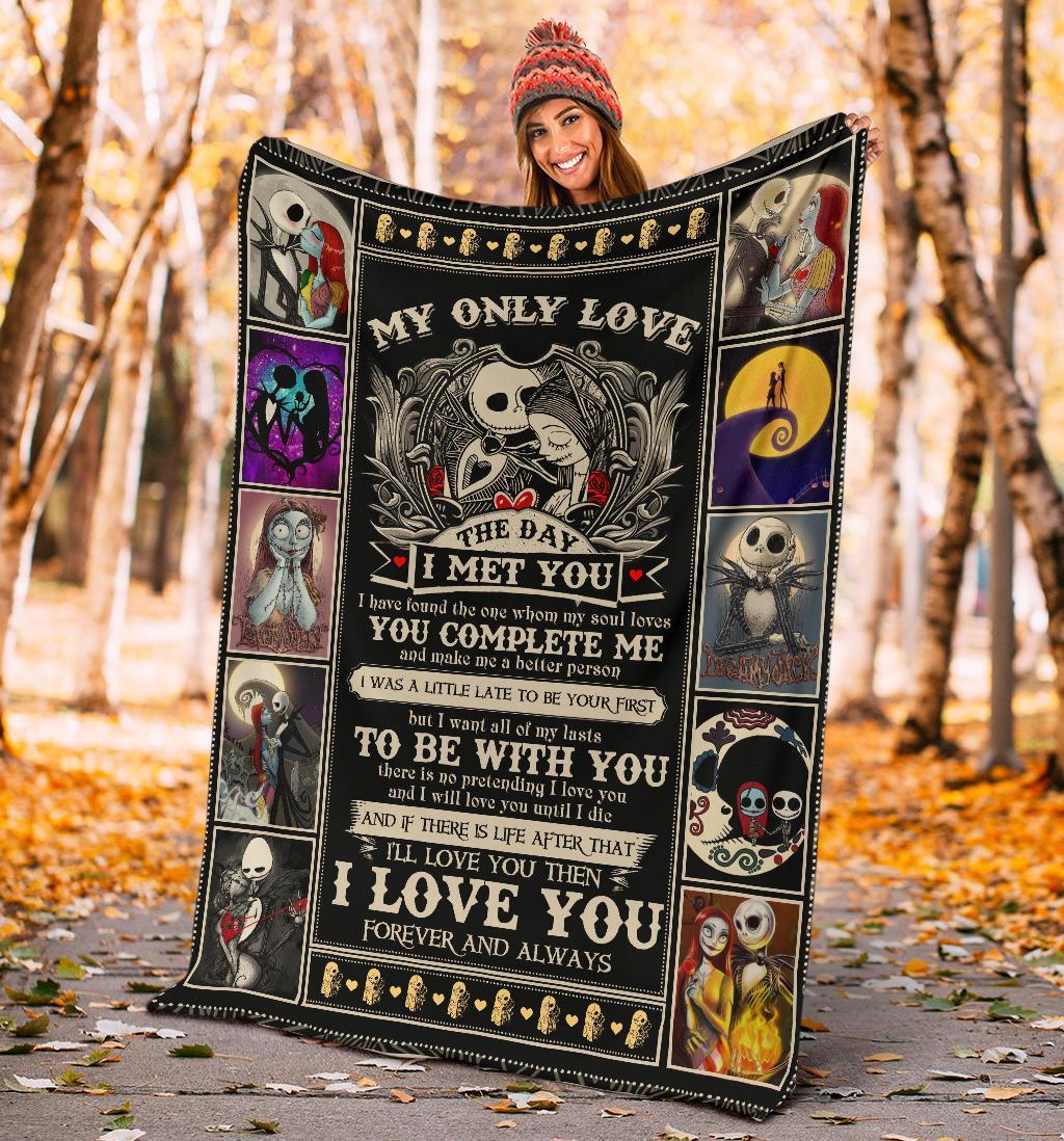 Jack & Sally Blanket - Custom Home Decoration, My Only Love Since the Day I Met You