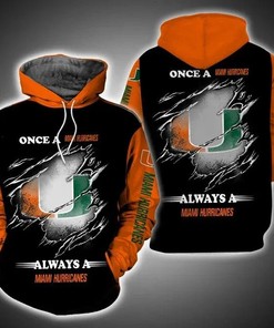 Once A Miami Hurricanes Always A Miami Hurricanes All Over Print 3D Hoodie