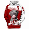 Stanford Cardinal To All My Haters Pitbull 3D Hoodie - Gifts For Fans