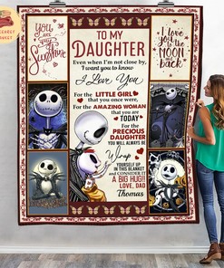To My Daughter When I'm Not Close By I Love You Fleece Blanket - Jack Skellington Design