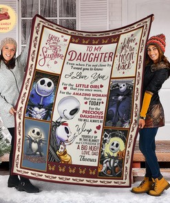 To My Daughter When I'm Not Close By I Love You Fleece Blanket - Jack Skellington Design