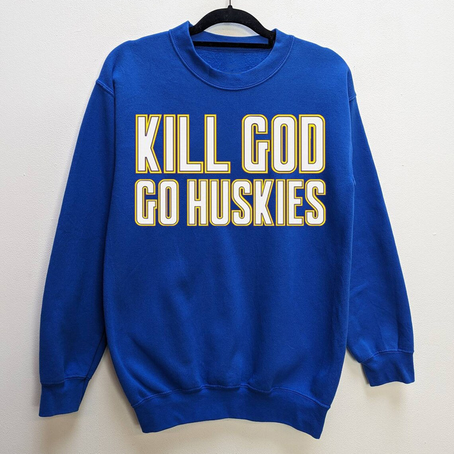Kill God Go Huskies Washington Shirt - Support Your Team in Style