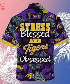 Limited Summer Hawaiian Shirt and Shorts for Fans - Stress Blessed Obsessed LSU TIGERS