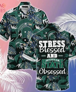 Limited Summer Hawaiian Shirt and Shorts for Fans - Stress Blessed Obsessed Michigan State Spartans