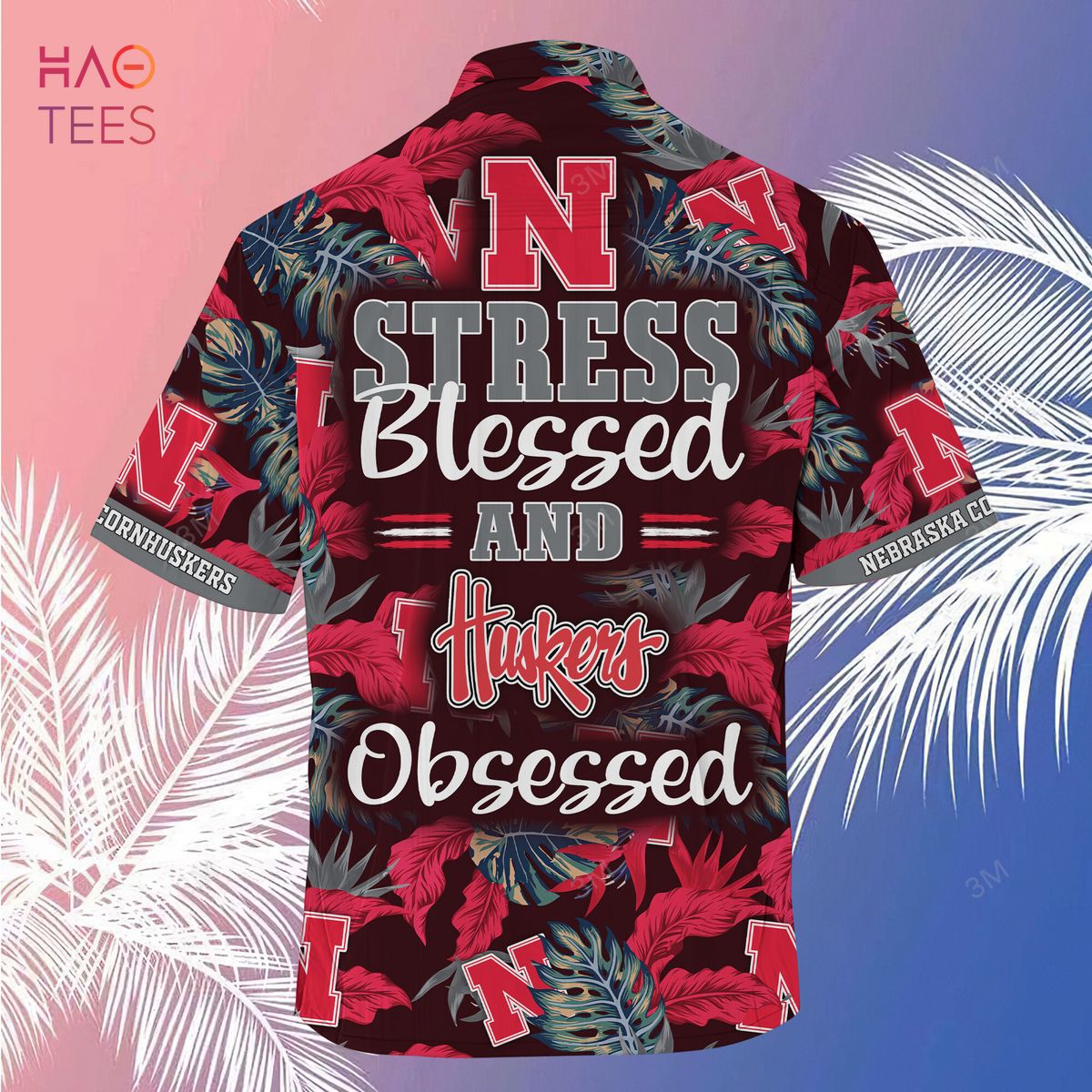 Limited Summer Hawaiian Shirt and Shorts for Fans - Stress Blessed Obsessed Nebraska Cornhuskers
