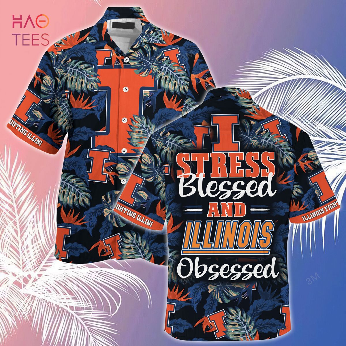 NCAA Illinois Fighting Illini Stress Blessed Hawaiian Shirt - Ideal Gift For Fans
