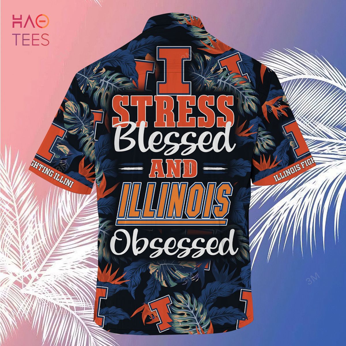 NCAA Illinois Fighting Illini Stress Blessed Hawaiian Shirt - Ideal Gift For Fans