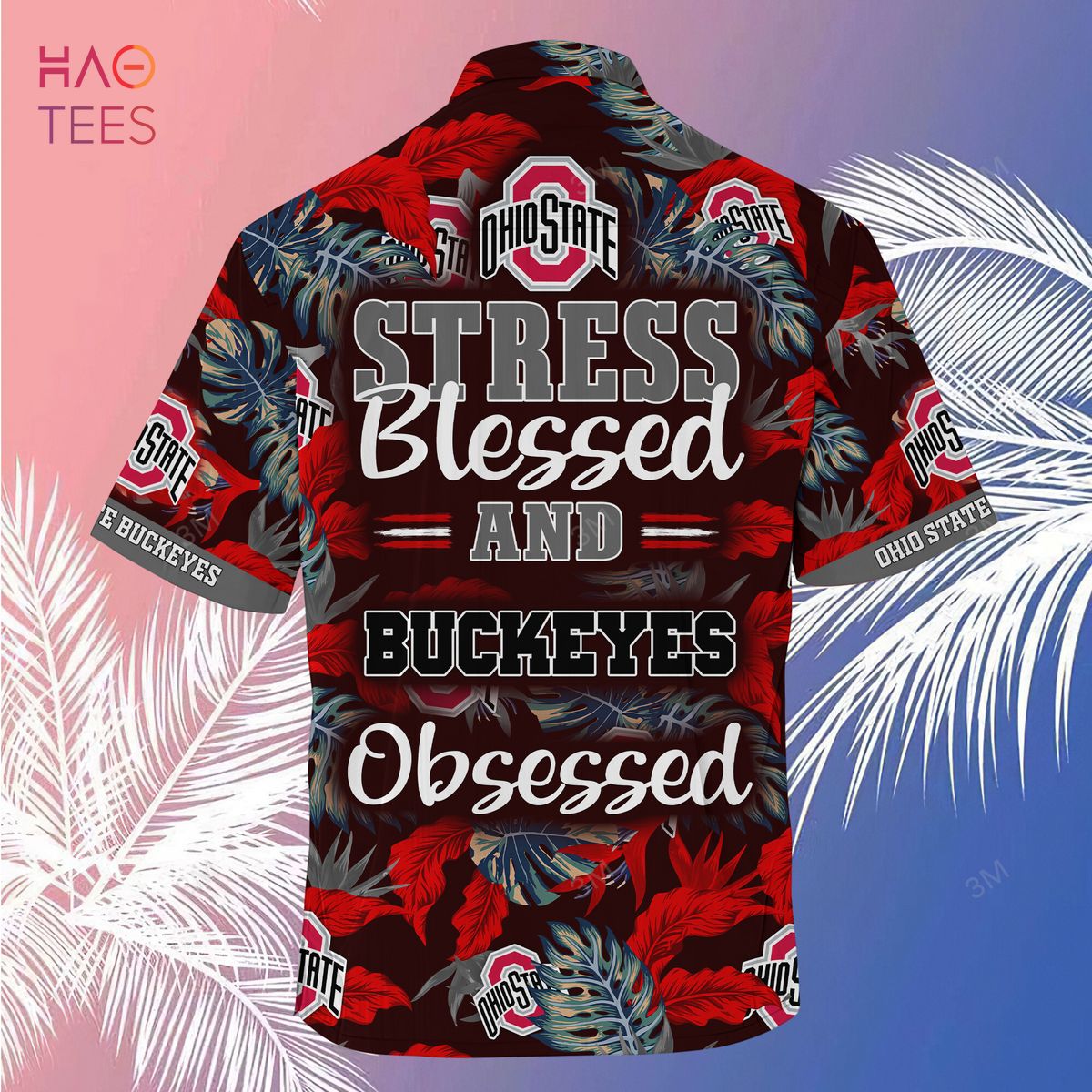Ohio State Buckeyes Hawaiian Shirt And Shorts For Summer, Stress Blessed Obsessed Fans