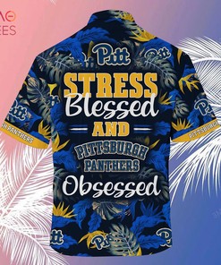 Pittsburgh Panthers Hawaiian Shirt And Shorts For Summer, Stress Blessed Obsessed Fans 