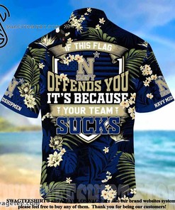 This Flag Offends You? High-Quality Navy Midshipmen Summer Beach Hawaiian Shirt