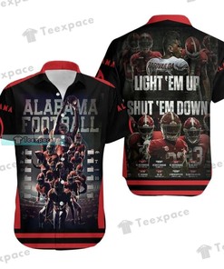 Turn Up the Heat with Alabama Crimson Tide Football Light em Up Shut em Down Hawaiian Shirt