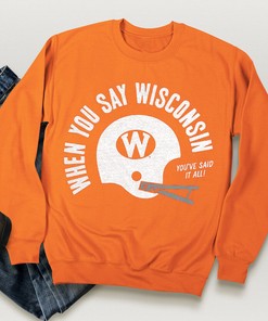 Vintage T-Shirt When You Say Wisconsin, Wisconsin Badgers Merchandise