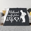 Wildland Firefighters Wife Flannel Throw Blanket - Home Decor